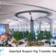 İstanbul Airport Vip Transfer Service